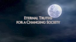 Eternal truths for a changing society【Messages from Heaven】